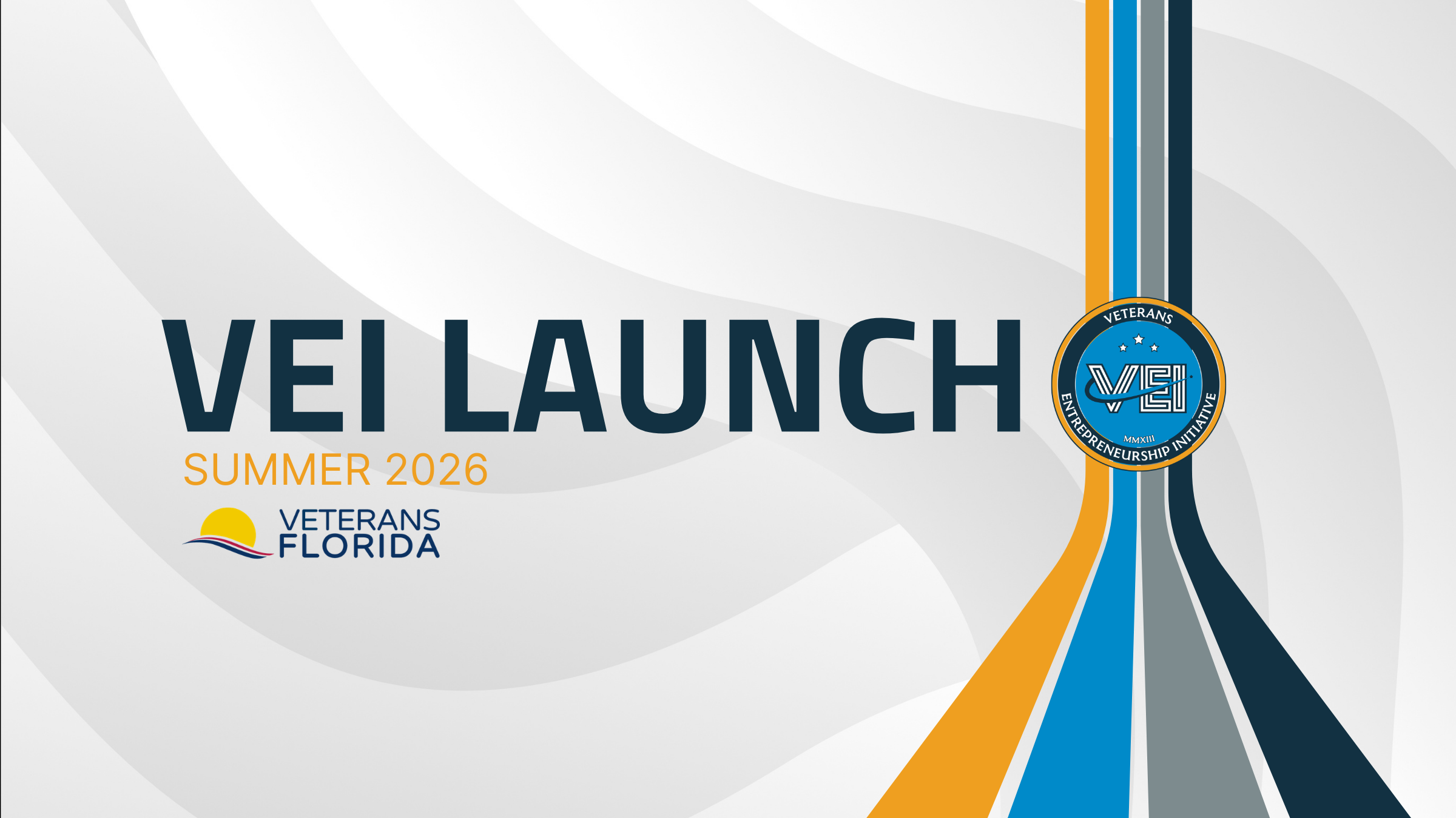 Graphic with the text VEI Launch Summer 2026 and the Veterans Florida logo, featuring blue, gold, and gray stripes and a circular emblem on a wavy white background.