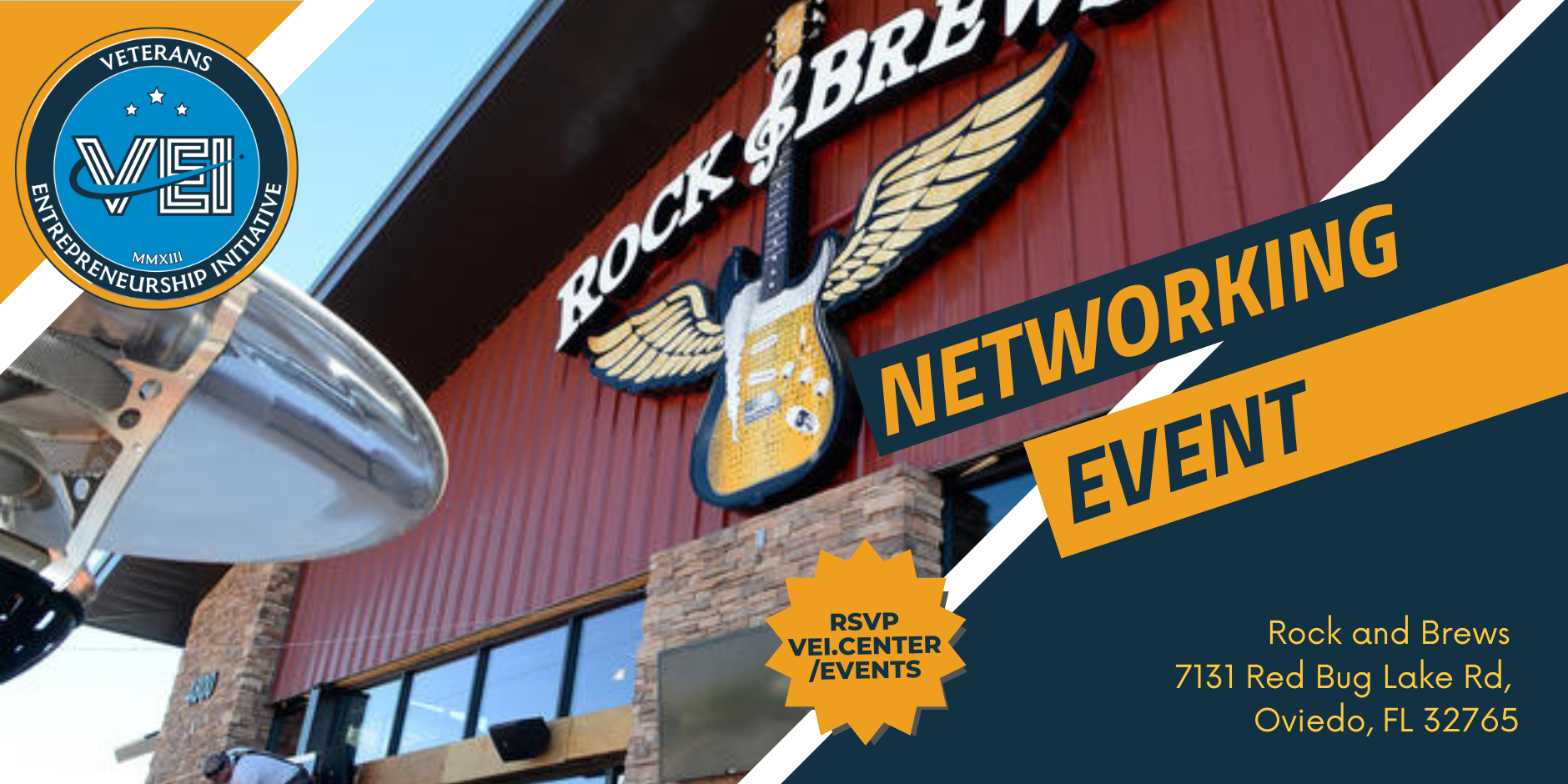 Rock & Brews restaurant exterior with a large guitar sign. Text: Networking Event, RSVP at vei.center/events, and address: 7131 Red Bug Lake Rd, Oviedo, FL 32765. Veterans Entrepreneurship Initiative logo is shown.