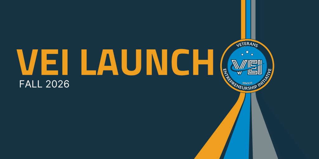Graphic with the words VEI Launch Fall 2026 and a circular Veterans Entrepreneurship Initiative logo on a dark background with blue, gold, and gray diagonal stripes.